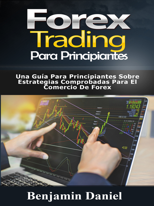 Title details for Forex Trading para principiantes by Benjamin Daniel - Available